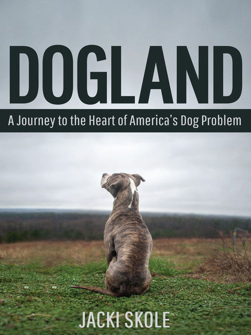 Title details for Dogland by Jacki Skole - Available
